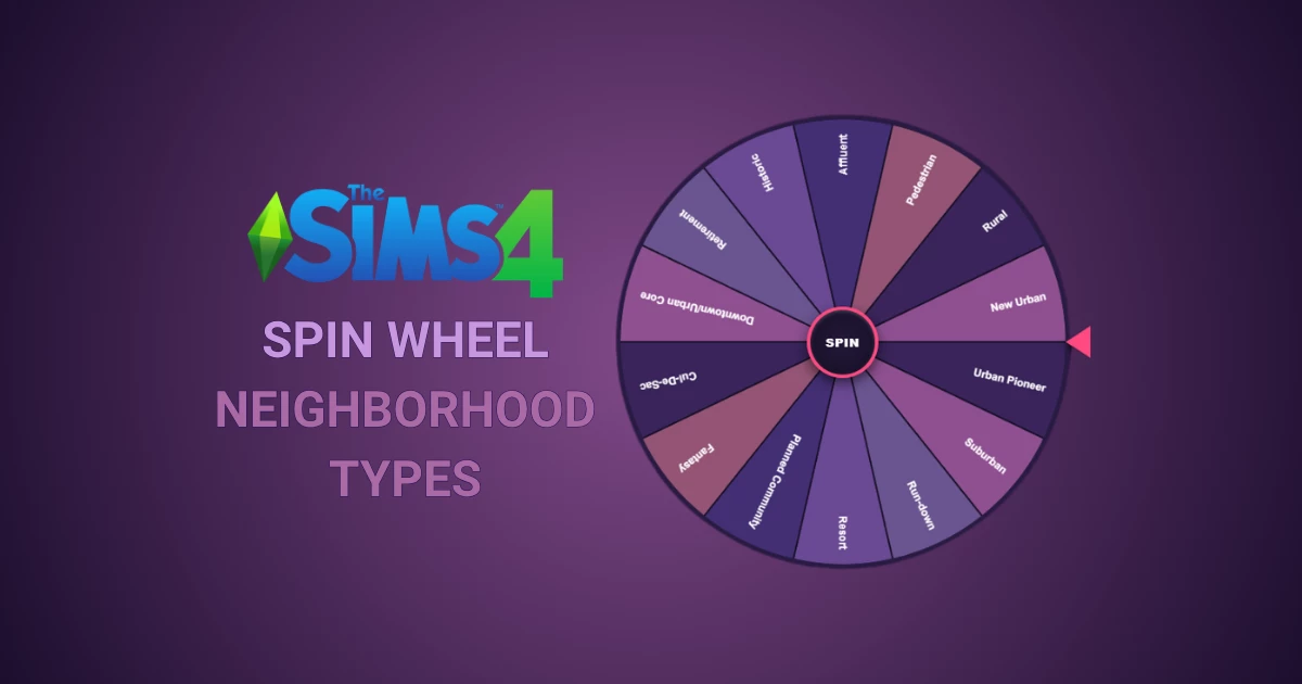 The Sims 4 Spin Wheel - Neighborhood Types
